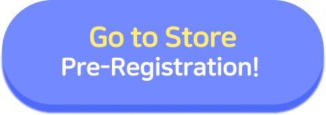 Go to Store Pre-registration Button